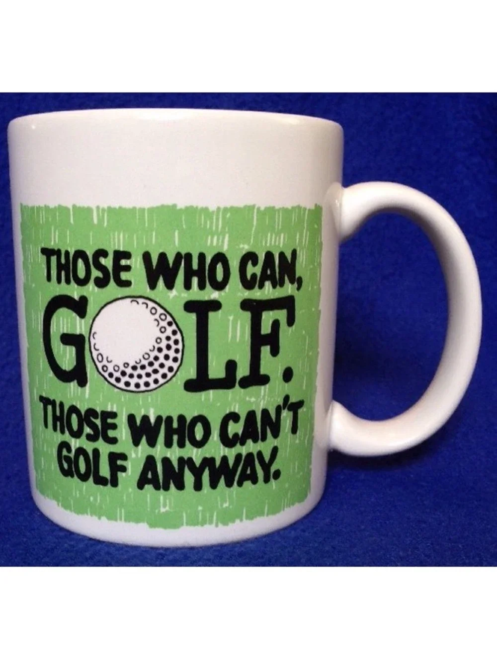 Shoebox Greetings Golf Mug Those Who Can Those Who Can't Golfer Gift Fathers Day